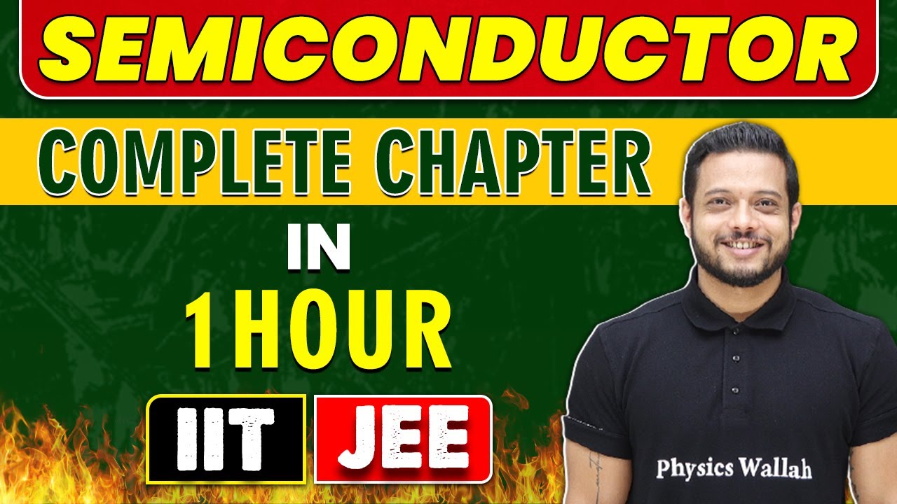 SEMICONDUCTOR in 1 Hour || Complete Chapter for JEE Main/Advanced