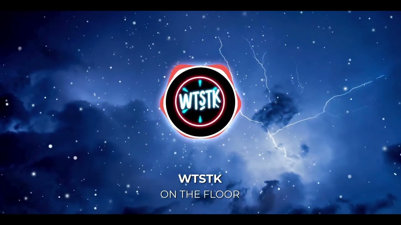 WTSTK - On The Floor