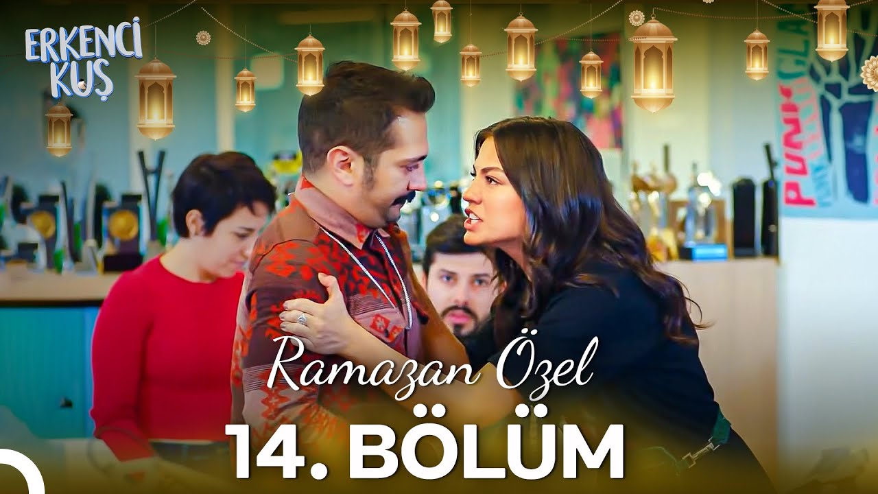Erkenci Kuş 14. Bölüm (Ramazan Özel)