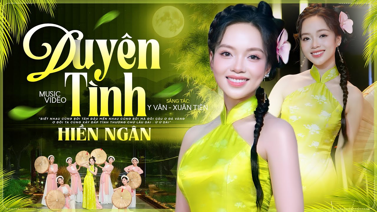 DUYÊN TÌNH - HIỀN NGÂN (Official MV) | Nhạc Dân Ca Trữ Tình Hay Nhất 2025