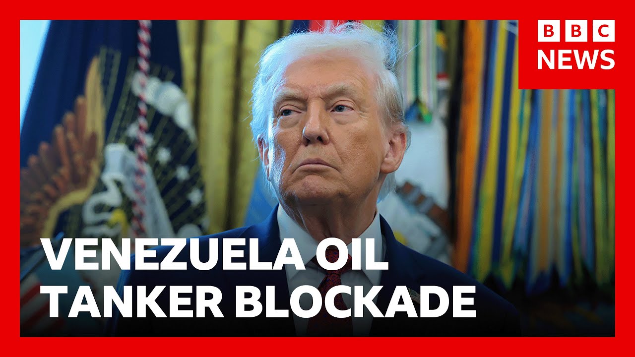 Donald Trump orders Venezuela oil tanker blockade | BBC News
