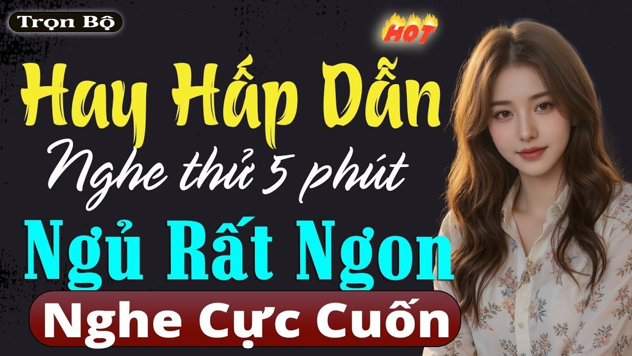 Nghe đọc truyện đêm khuya kèm tiếng mưa ngủ cực ngon, Kể Chuyện Tâm Sự Đêm Khuya