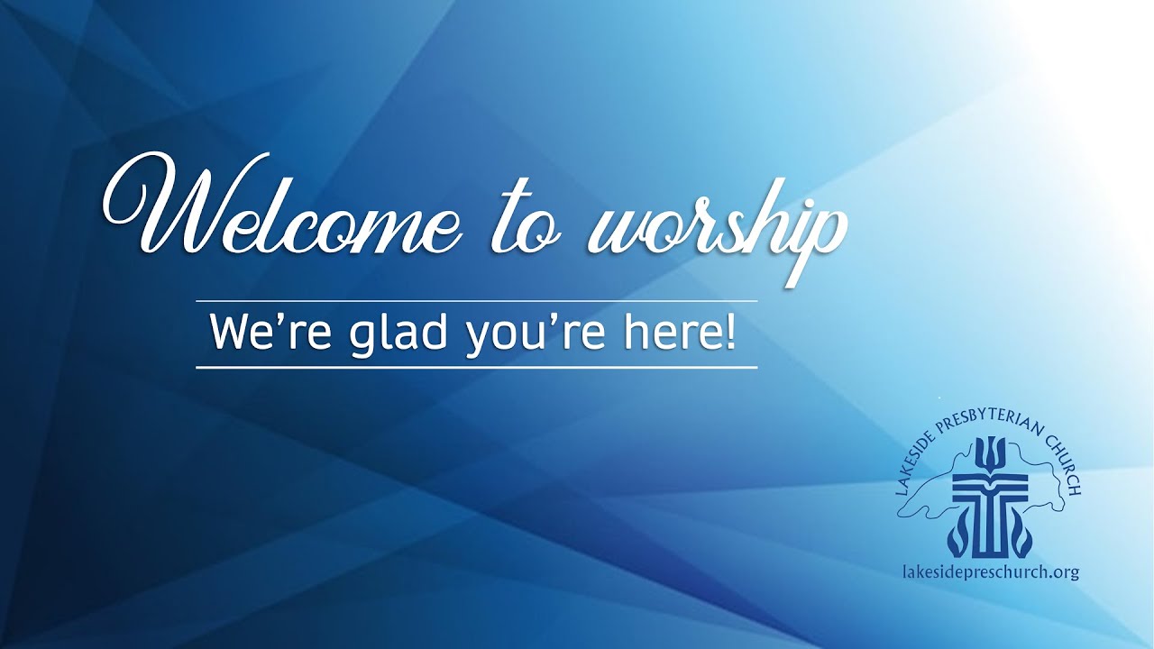 Sunday Dec 21, 2025 - Lakeside Presbyterian Church