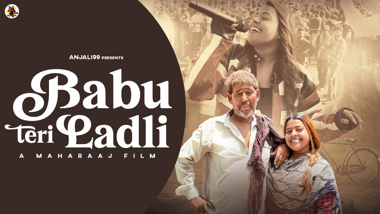 Babu Teri Ladli (Official Video) Anjali99 | Sanjeet Saroha | New Haryanvi Songs Haryanavi 2025