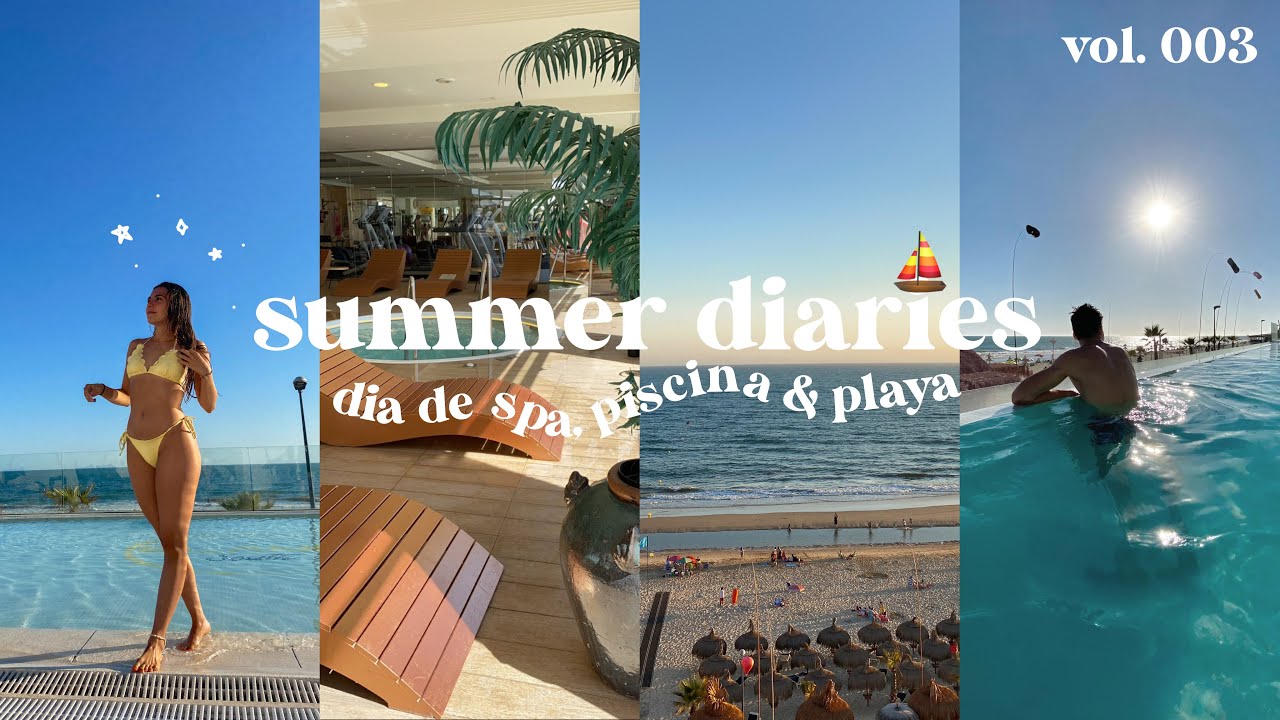 summer diaries 003 | mini haul verano; día de spa, piscina & playa