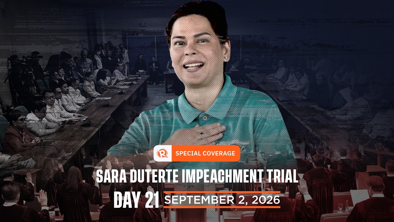 SPECIAL COVERAGE: Day 21 of Sara Duterte impeachment trial &ndash; September 2, 2026
