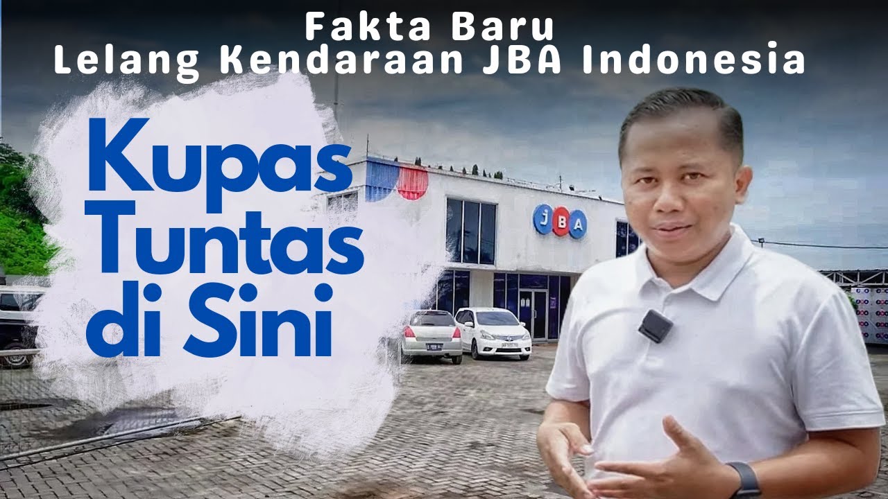Fakta Baru Lelang Kendaraan JBA Indonesia! | Kupas Tuntas di Sini