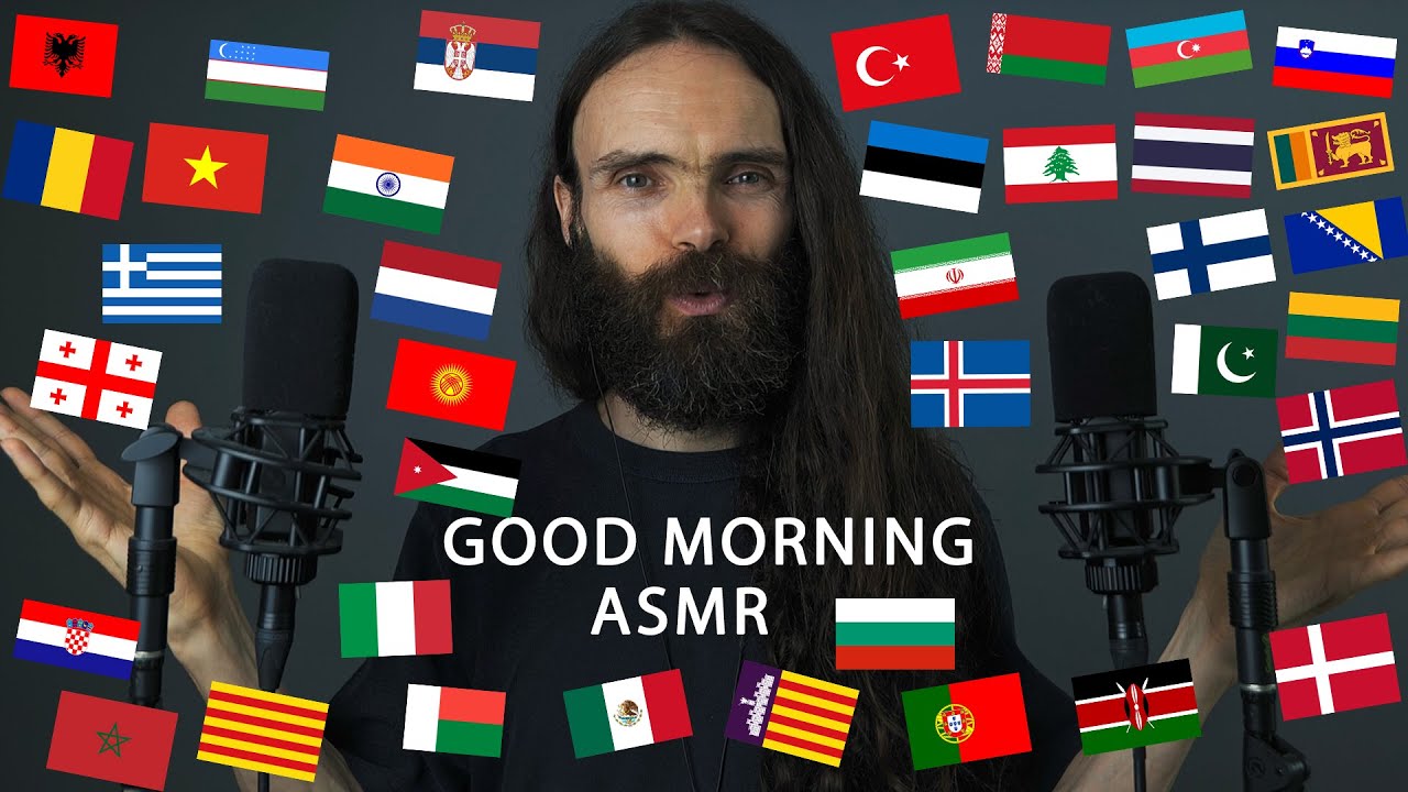 Whispering GOOD MORNING in 40 different languages 2 (ASMR)