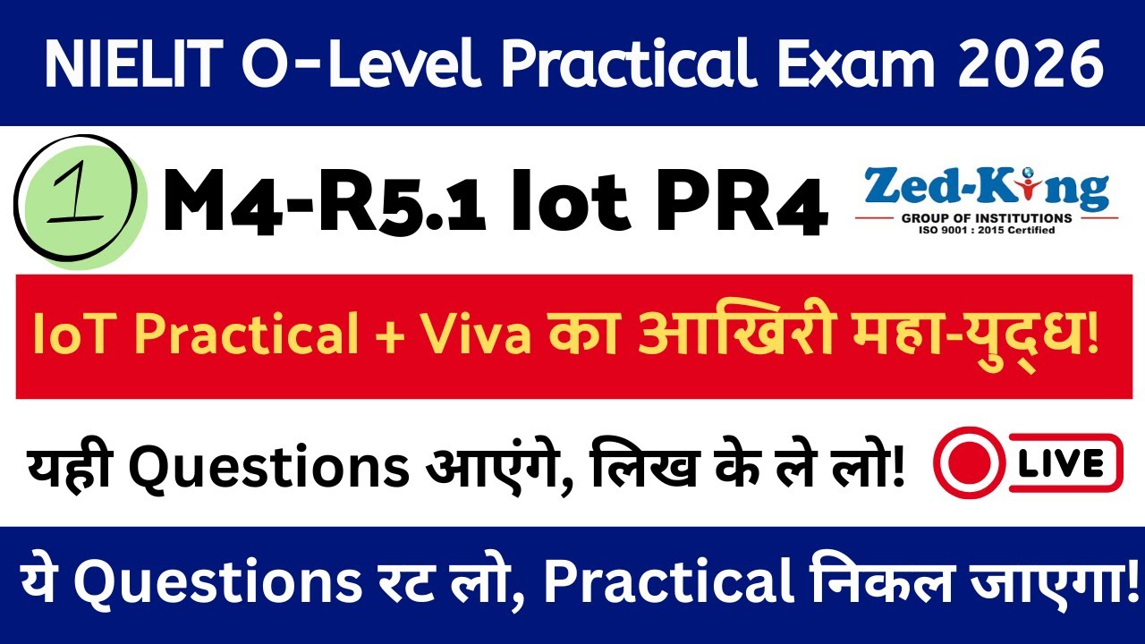 NIELIT O Level M4-R5.1 IoT Practical 2026: Bas Ye Questions Karlo!