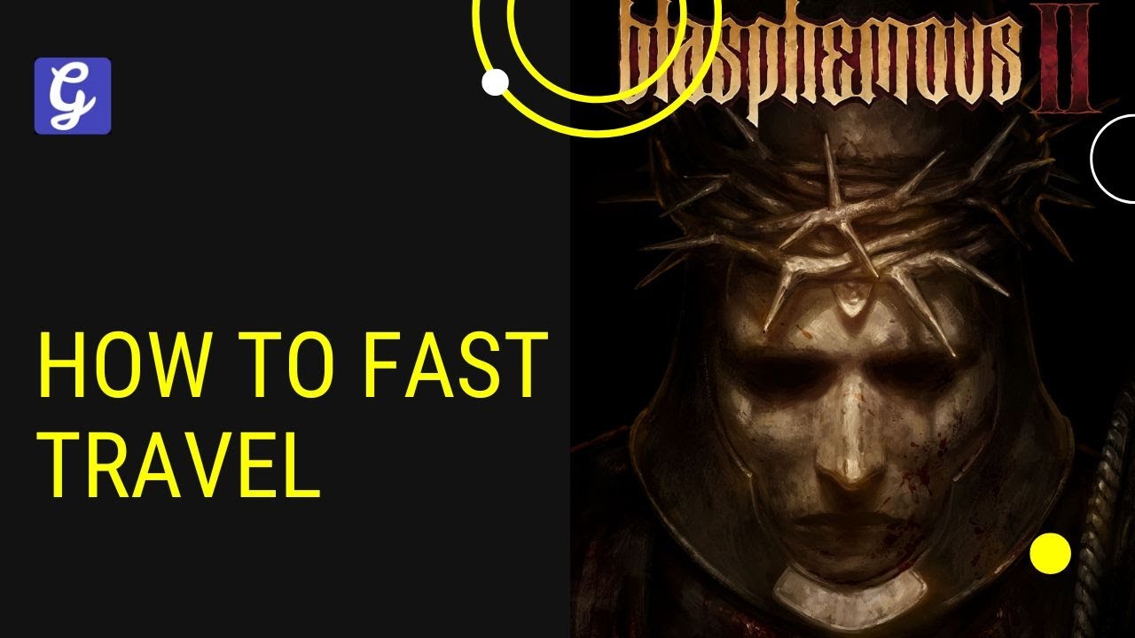 Как быстро перемещаться в Blasphemous 2