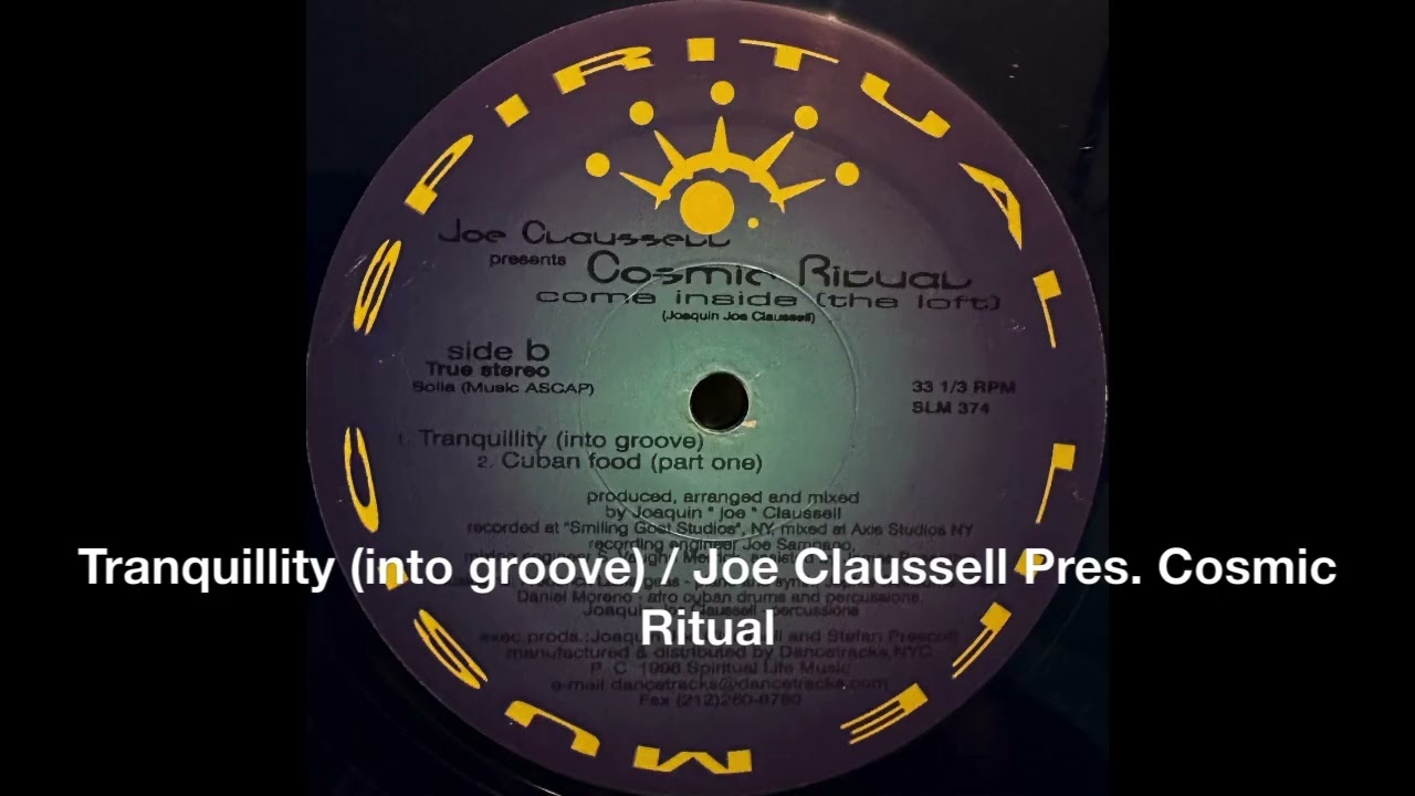 Tranquillity (into groove) / Joe Claussell Pres  Cosmic Ritual #deephouse #jazz #spiritualjazz #dj