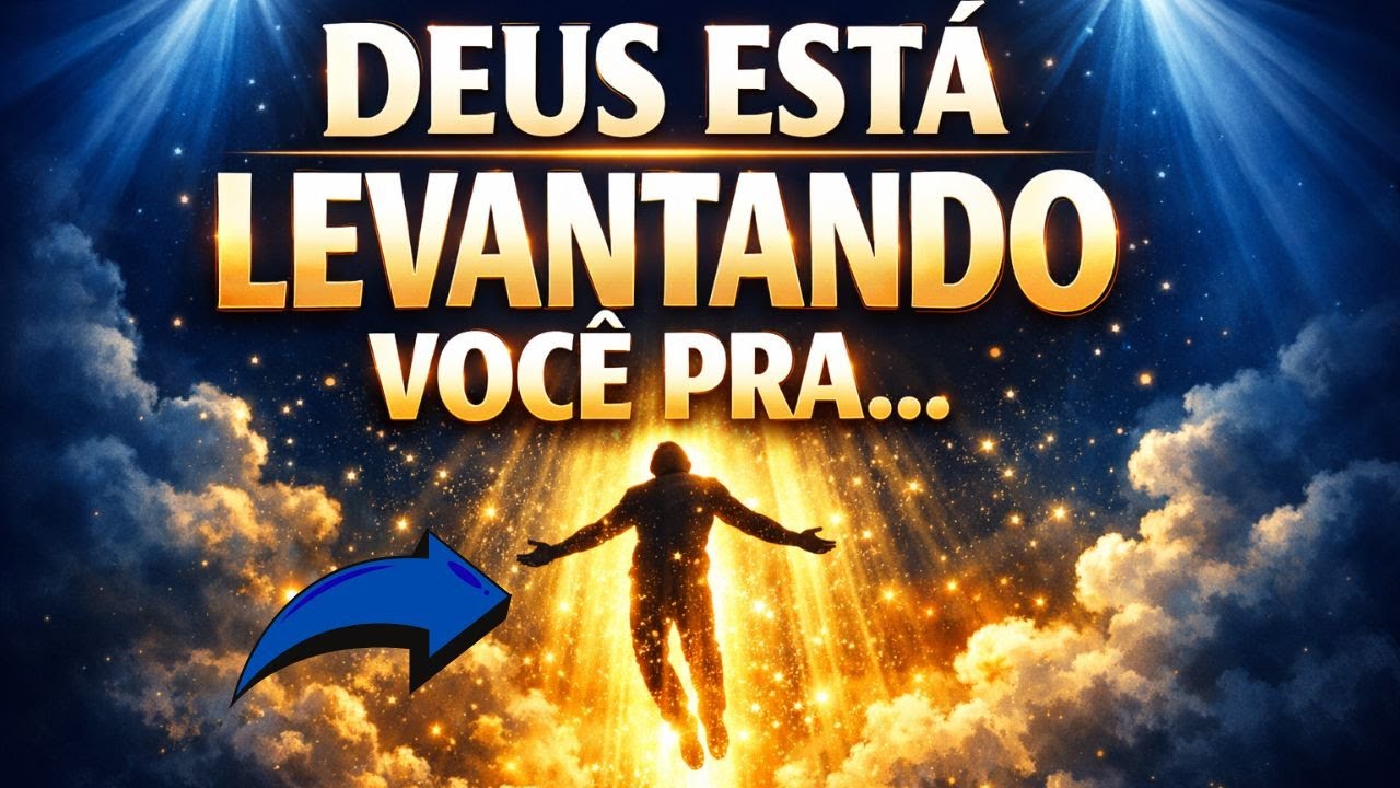 DEUS ESTÁ LEVANTANDO VOCÊ DE UM JEITO QUE NINGUÉM VAI CONSEGUIR EXPLICAR