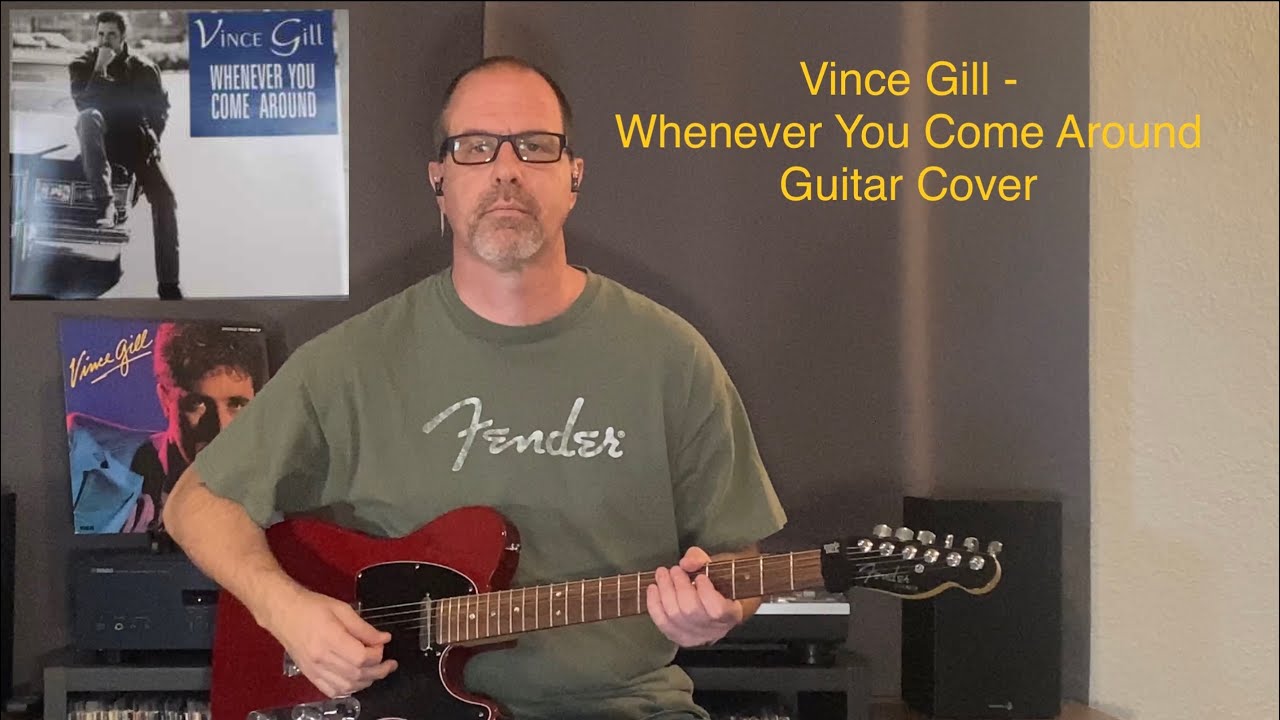 Vince Gill - Whenever You Come Around Guitar instrumental Cover