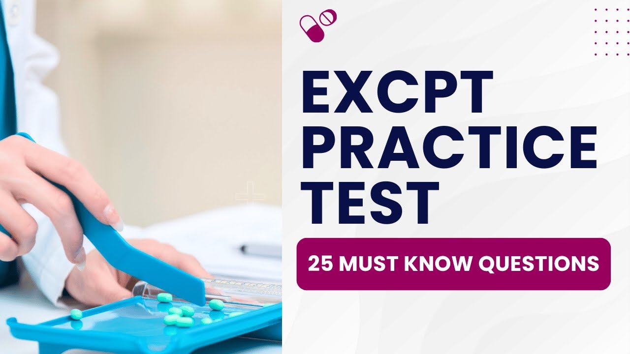 ExCPT Exam 2026 - Pharmacy Technicians Practice Test & Review (25 Must Know Questions)