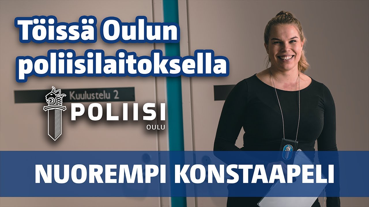 Töissä Oulun poliisilaitoksella: Nuorempi konstaapeli