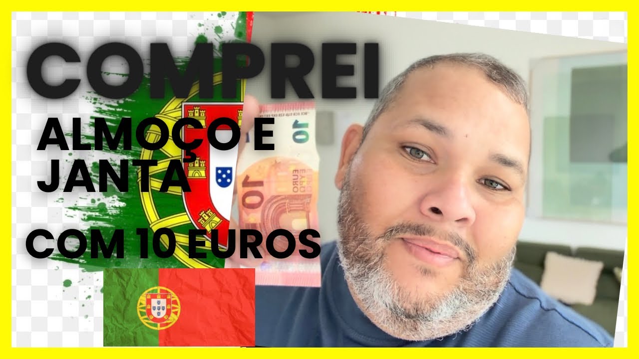 Comprei almoço e janta com 10 euros 🇵🇹
