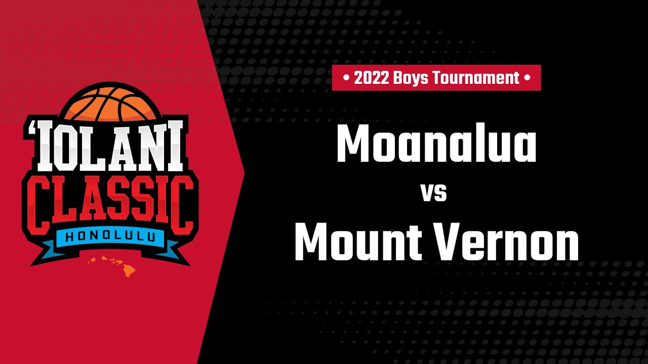 ‘Iolani Classic first round -- Moanalua vs. Mount Vernon (N.Y.)