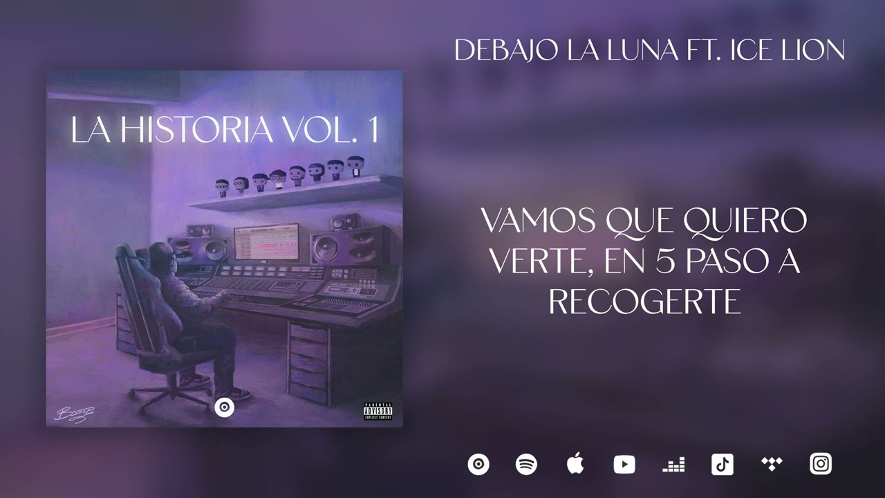 VLU 9 - BAJO LA LUNA ft. Ice Lion | LA HISTORIA, Vol. 1