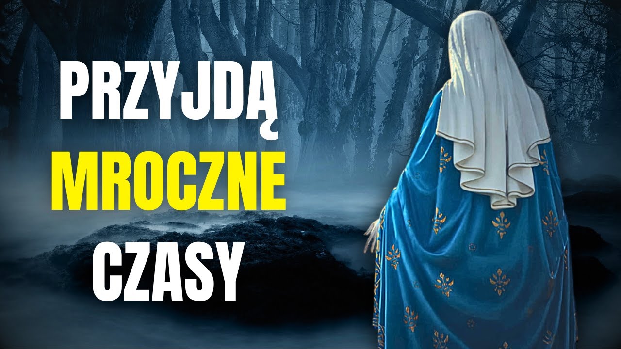 PRĘDKO PRZYJDĄ MROCZNE CZASY. Orędzie Maryi. Gisella Cardia