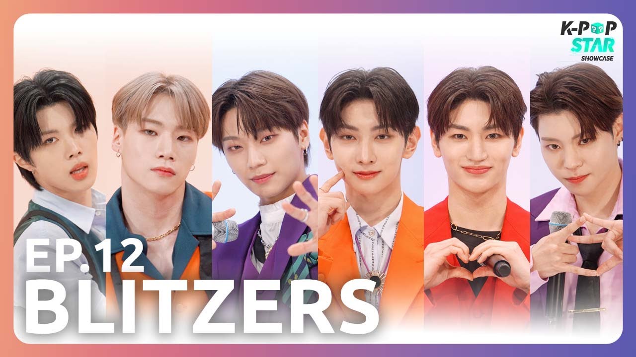 [K-POP Star Showcase] Blitzing into the World💜🧡 | Ep. 12 BLITZERS