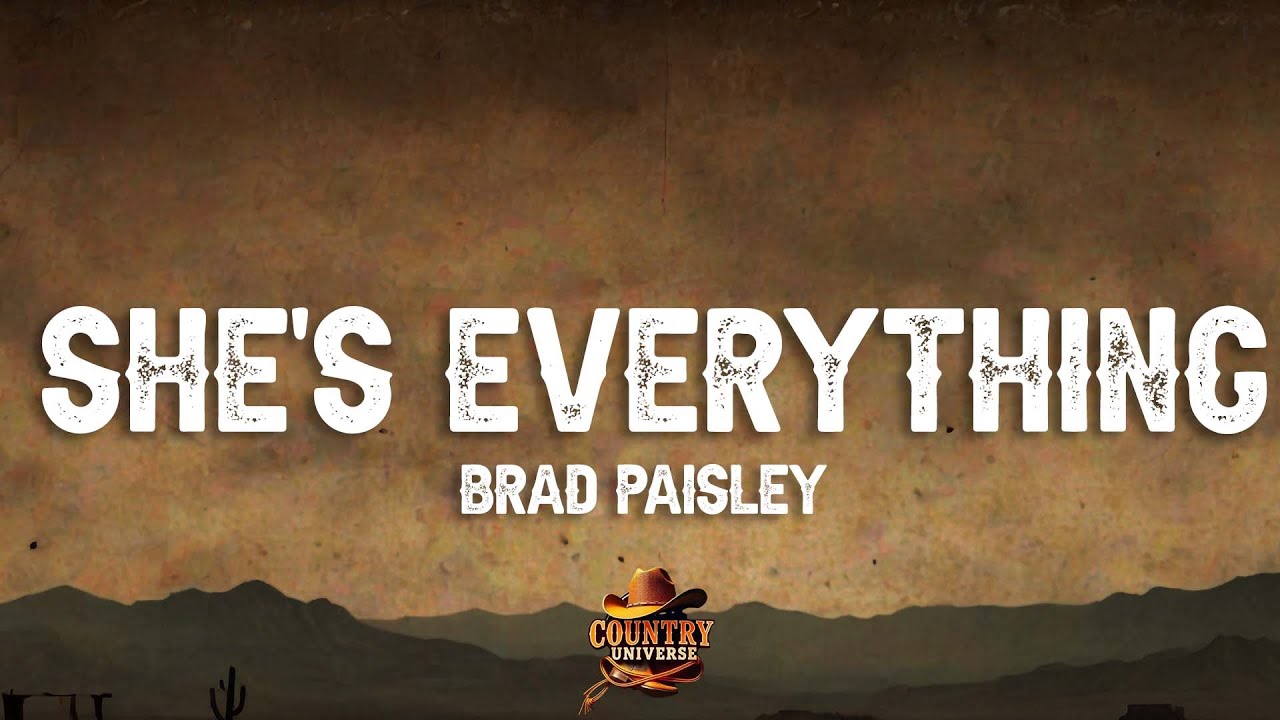 Brad Paisley - She's Everything (Lyrics)