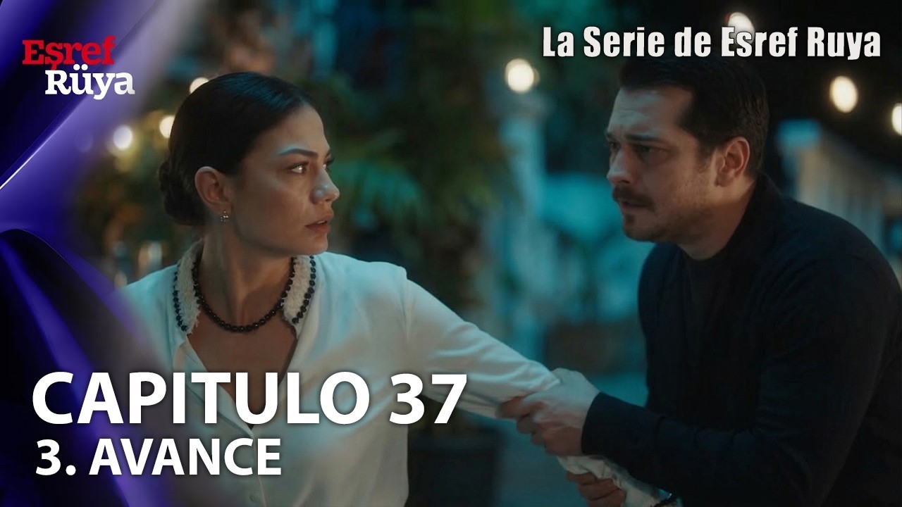 Impactante revelación 😱 | Esref Ruya Capítulo 37 en Español ¡Nisan, sé que eres un sueño!