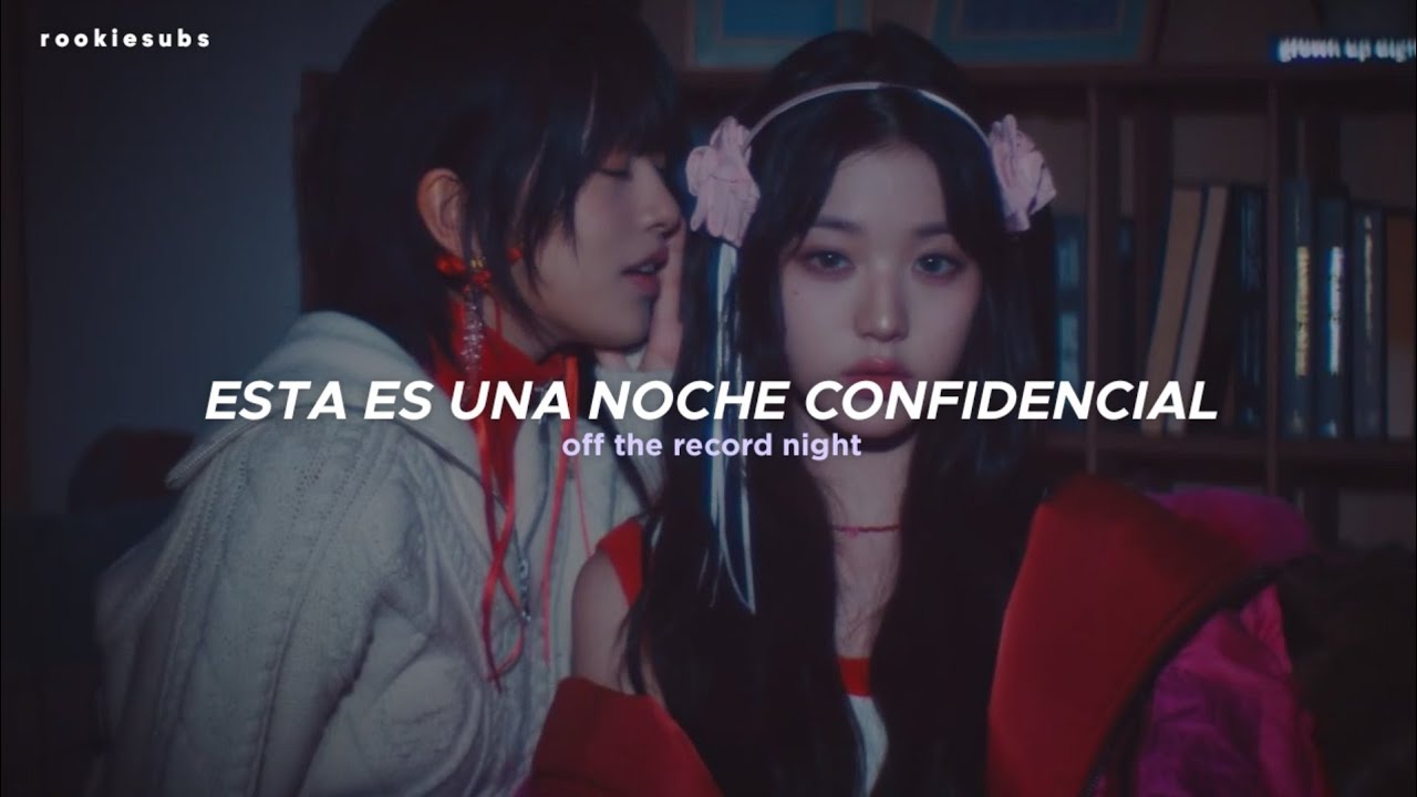 IVE - Off The Record (Traducida al Espa&ntilde;ol)