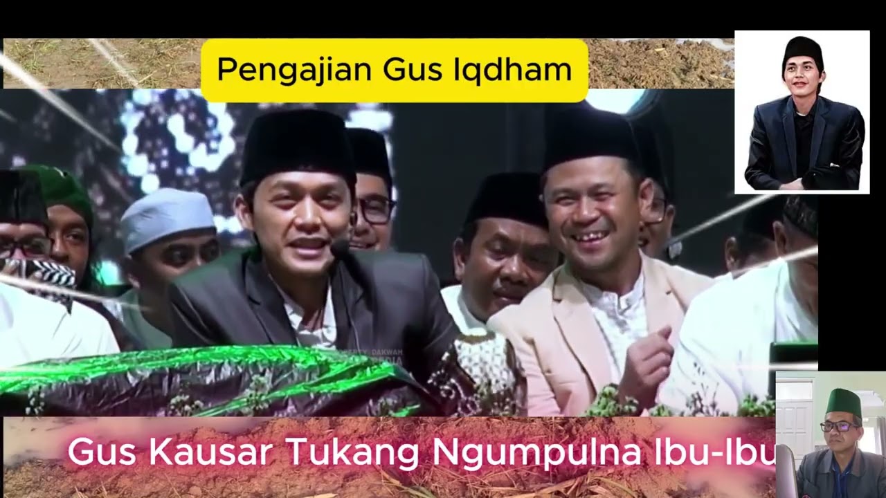 Gus Iqdam Tukang Ngumpulna Ibu Ibu