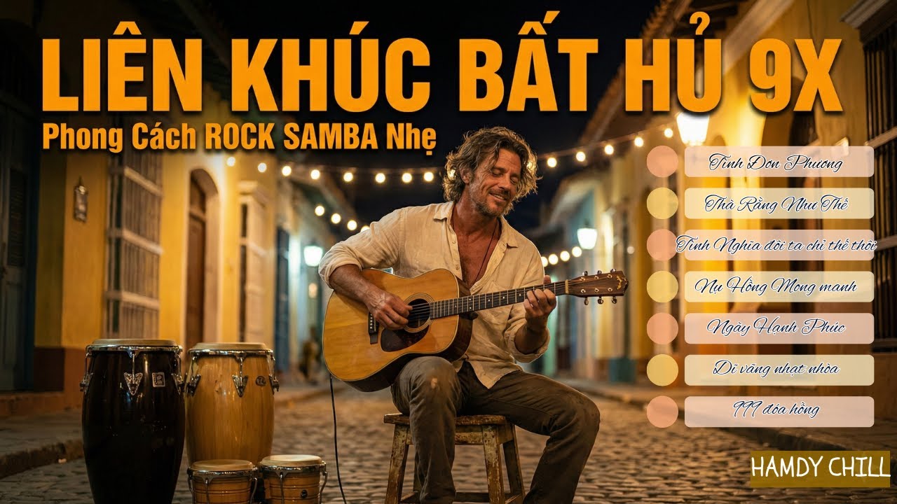 LK Nhạc Hoa Lời Việt & Nhạc Trẻ 9x Bất Hủ | Phối Mới Samba Chachacha Rock Cực Cuốn - Hamdy
