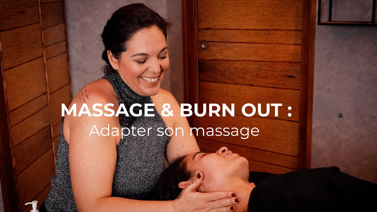 Massage & burn out : adapter son massage