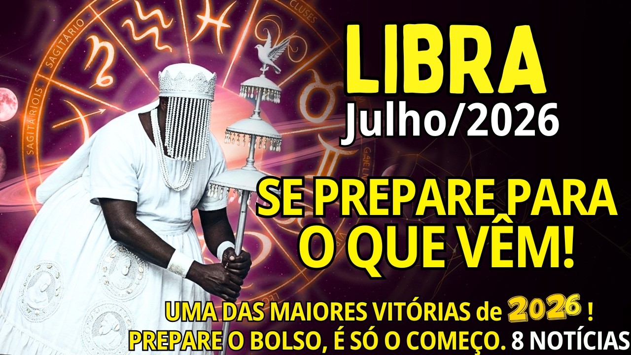 LIBRA ♎Julho/2026: &Eacute; MUITA SORTE PRA UM PESSOA S&Oacute;😱 VOC&Ecirc; TER&Aacute; UMA DAS MAIORES VIT&Oacute;RIAS J&Aacute; ANUNCIADAS💥