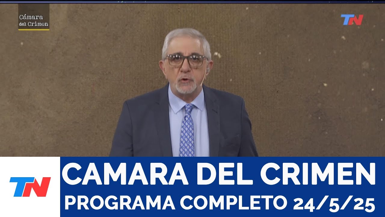 Camara del Crimen I Programa Completo 24/5/25