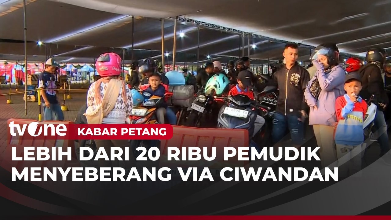 Kabar Mudik 2026, Pemudik Motor Padati Pelabuhan Ciwandan | Kabar Petang