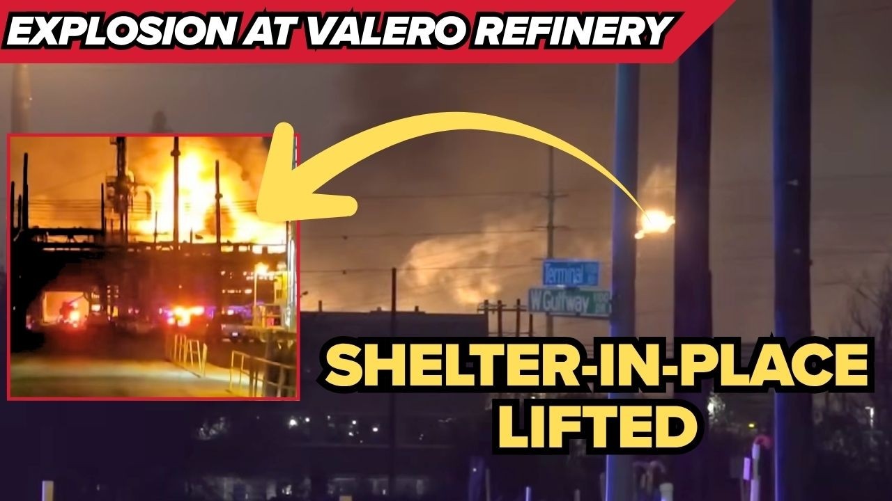Shelter-in-place lifted, roads opened morning after explosion at Valero's refinery in Port Arthur