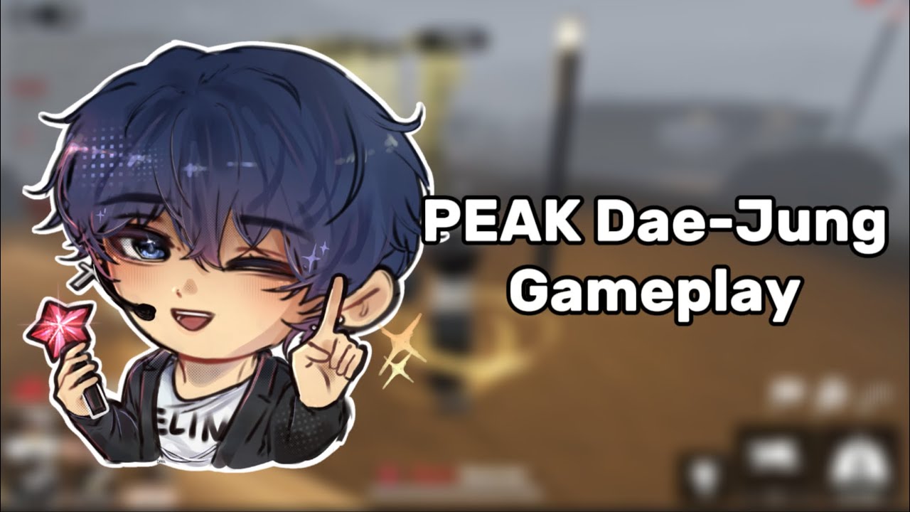 PEAK Dae-Jung Gameplay