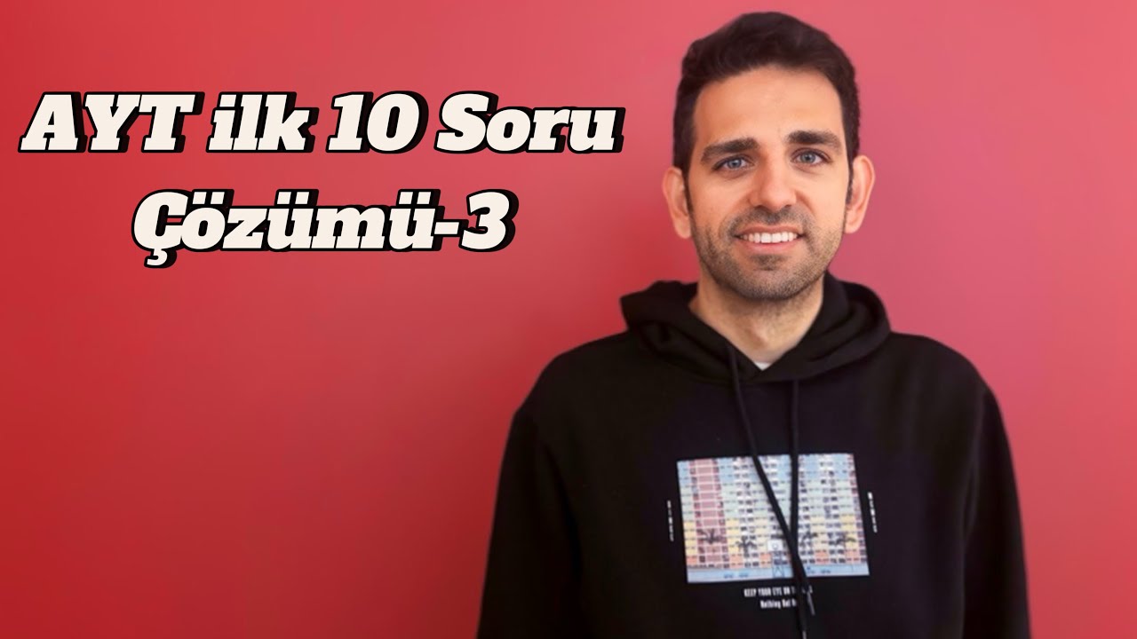 AYT İlk 10 Soru Çözümü-3