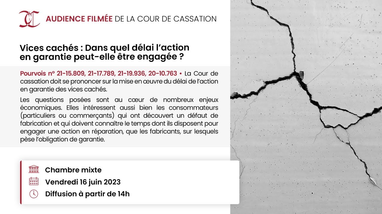 Audience 16.06.2023 - Vices cachés : Dans quel délai l’action en garantie peut-elle être engagée ?