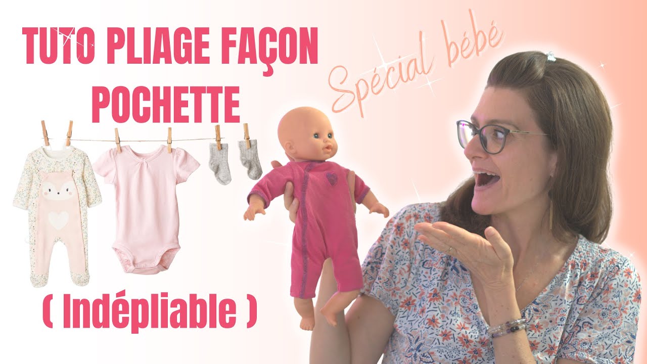 Comment plier les vêtements de bébé (mieux que Marie KONDO) sans qu'ils ne se déplient ?