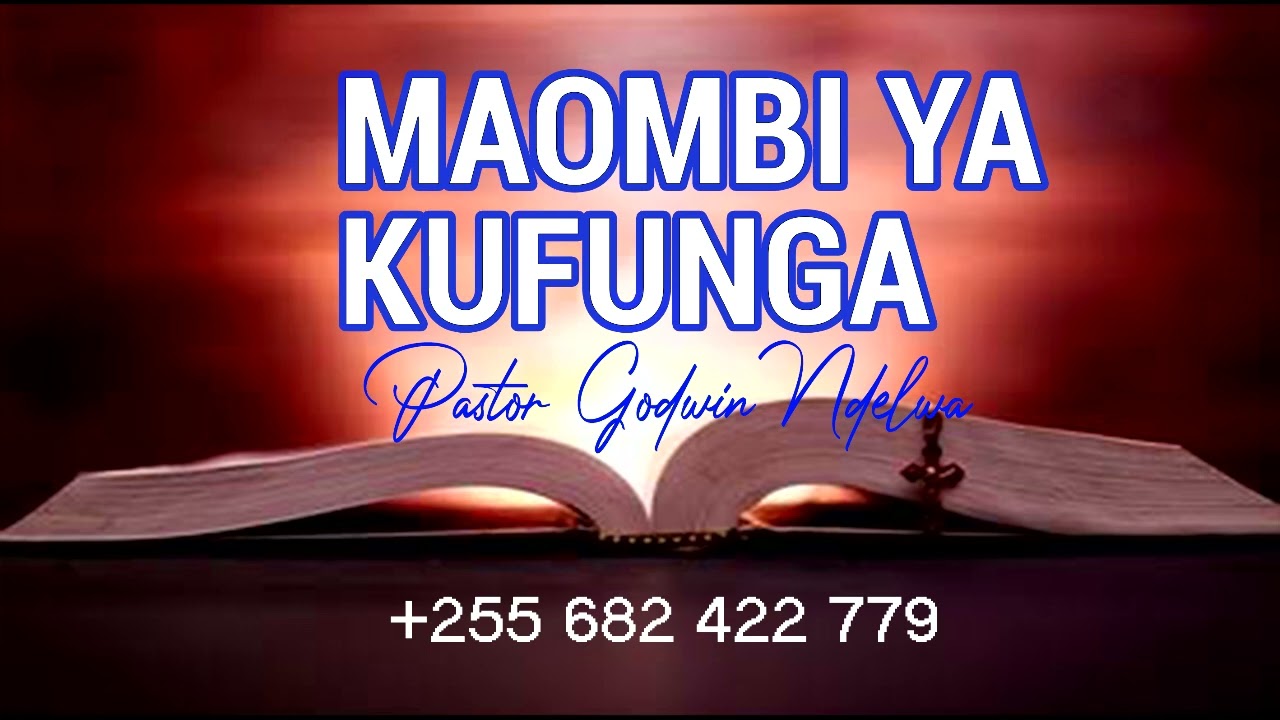 MAOMBI YA KUFUNGA NA KUOMBA - MAOMBI NI DAWA - #MLIMANI | MCHUNGAJI GODWIN NDELWA.