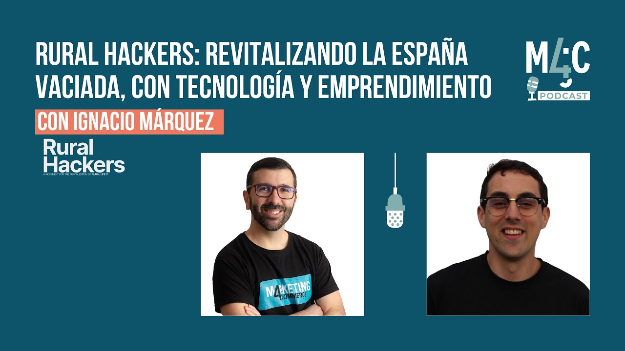 Rural Hackers: revitalizando la Espa&ntilde;a vaciada con tecnolog&iacute;a, emprendimiento y arte