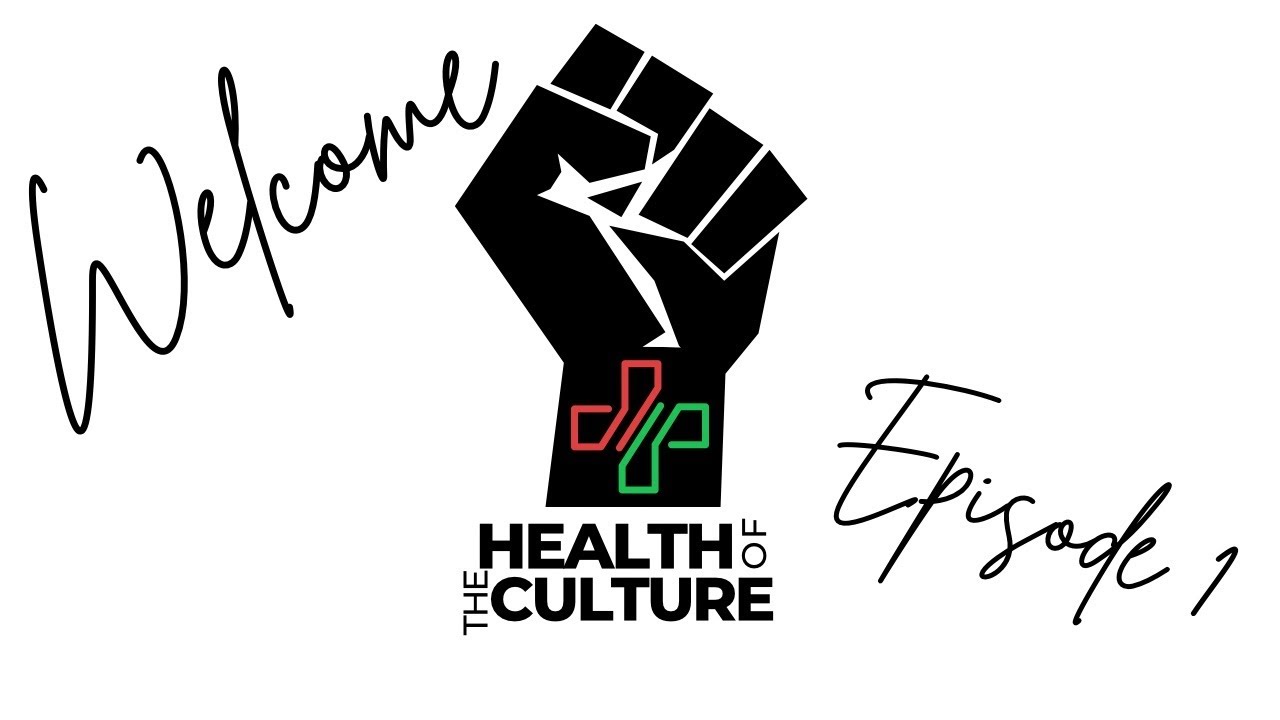 Welcome to THE HEALTH OF THE CULTURE! Episode 1
