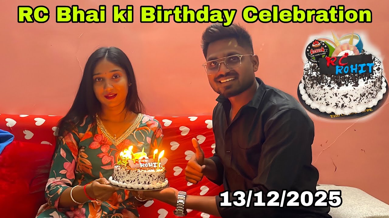 RC Bhai Ki Birthday Celebration🎂 13/12/2025 
