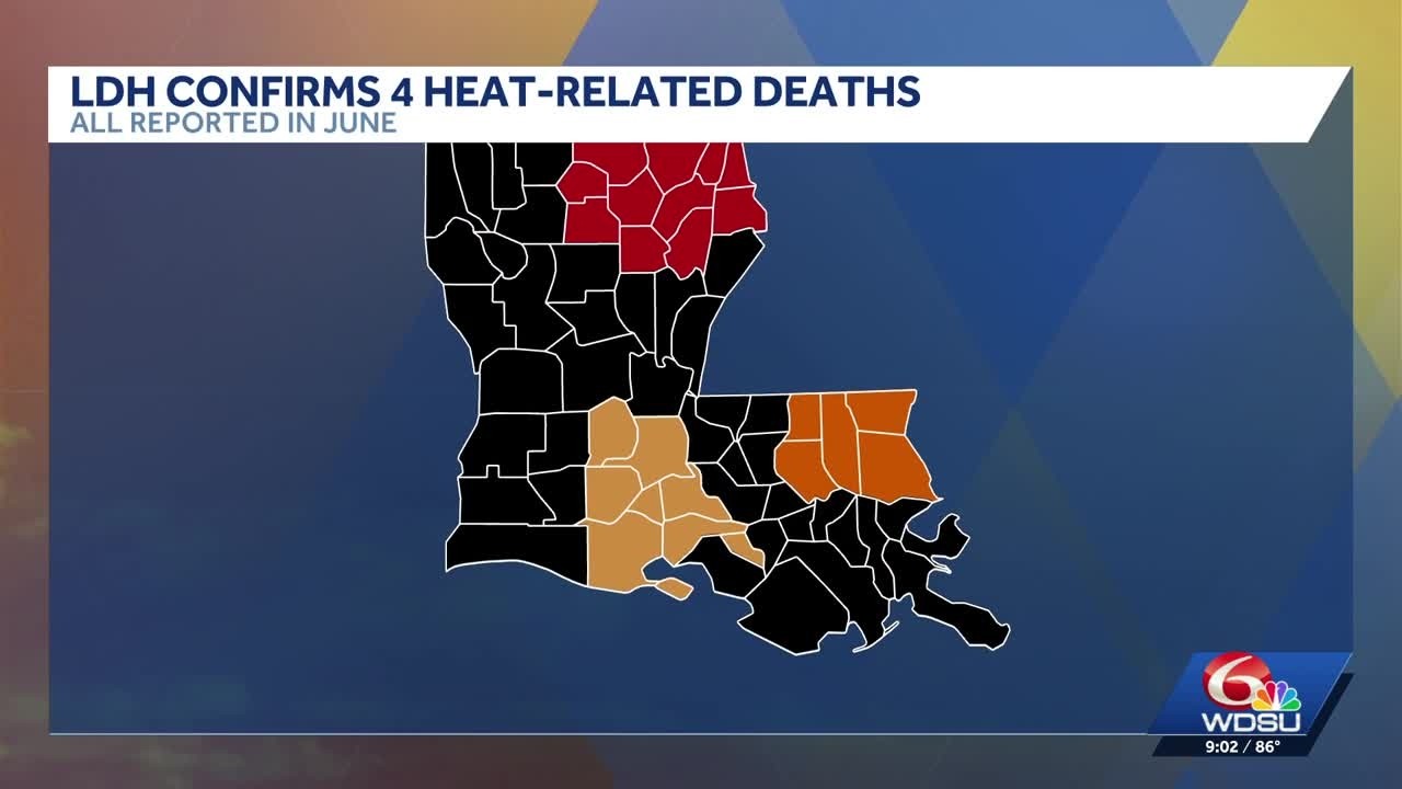Louisiana Department of Health reporting four heat-related deaths in June