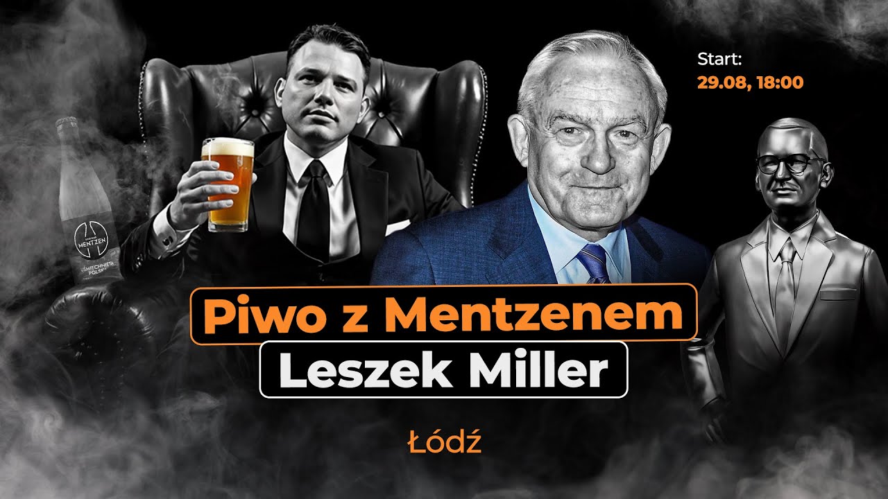 Piwo z Mentzenem: Leszek Miller