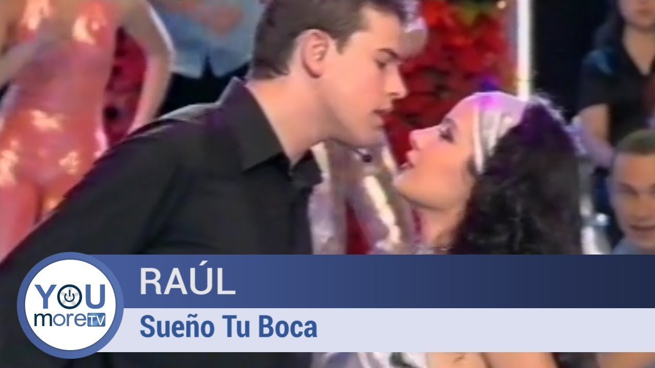 Raúl - Sueño Tu Boca