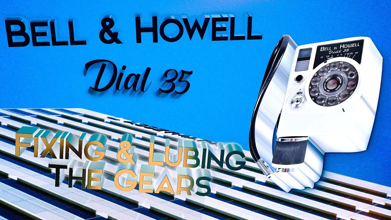 Bell & Howell Dial 35/Canon Dial 35-2 Fixing Stuck Slow Gears & Slow Rewind