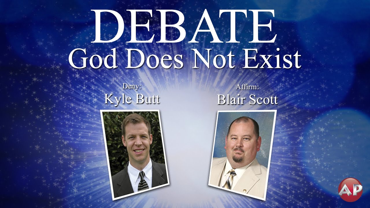 Debate: God Does Not Exist (Kyle Butt-Blair Scott)