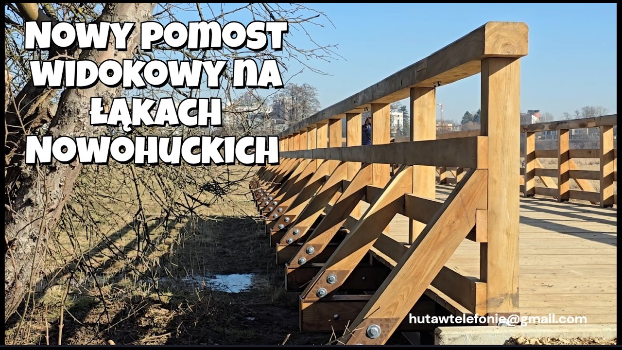 Nowy pomost widokowy na Łąkach Nowohuckich