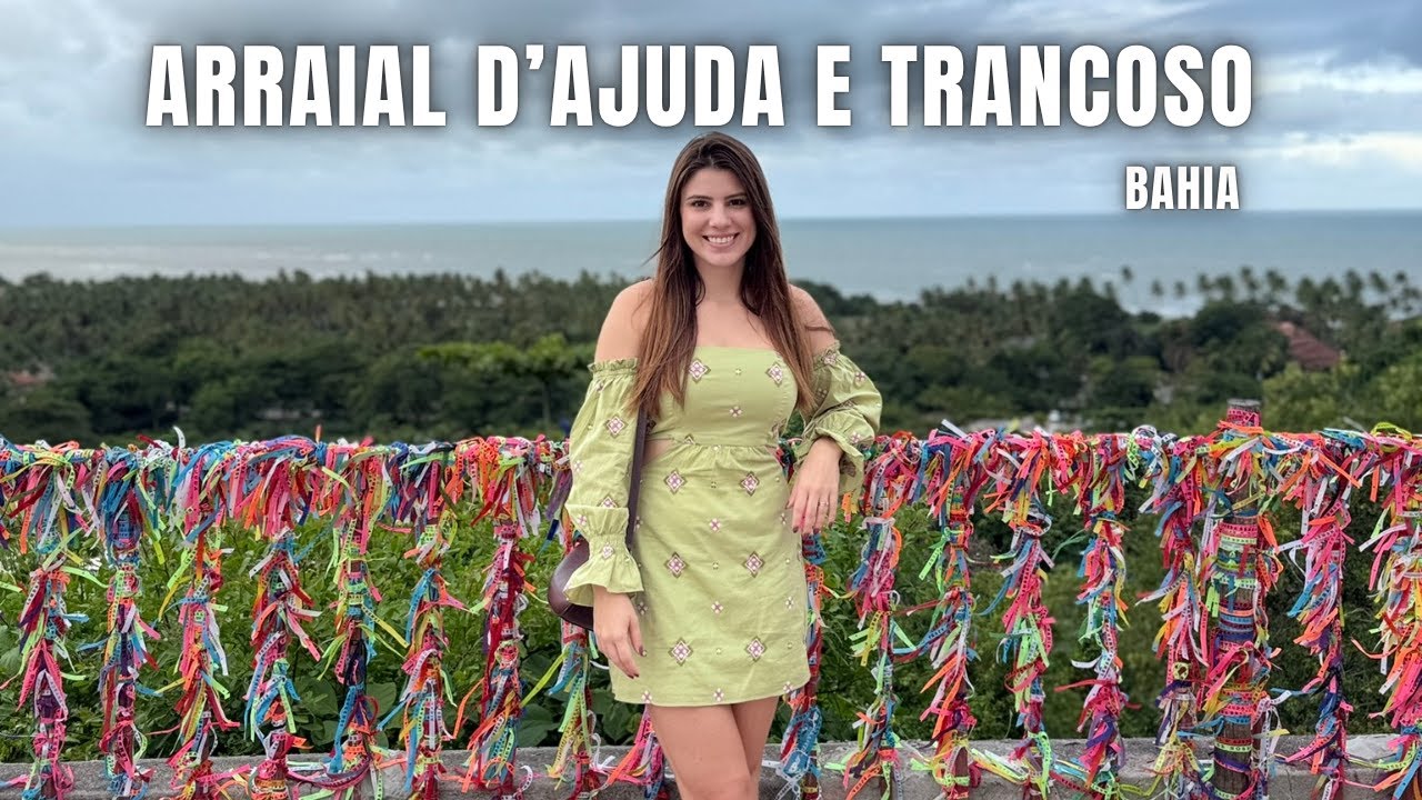VLOG ARRAIAL D'AJUDA, Bahia | O QUE FAZER, PRAIAS E RESTAURANTES 2025