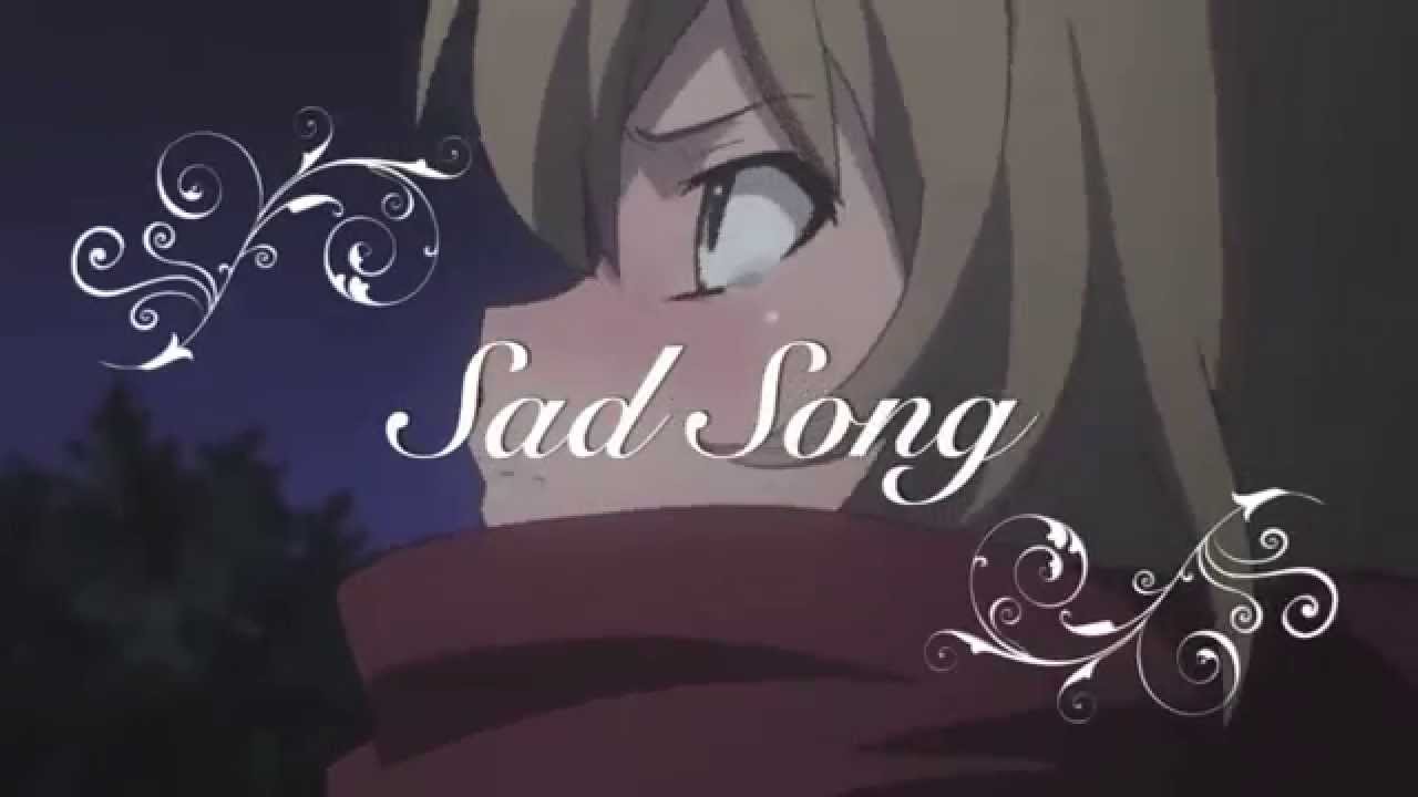 ~Toradora!~ AMV Sad Song - We the Kings Ft. Elena Coats